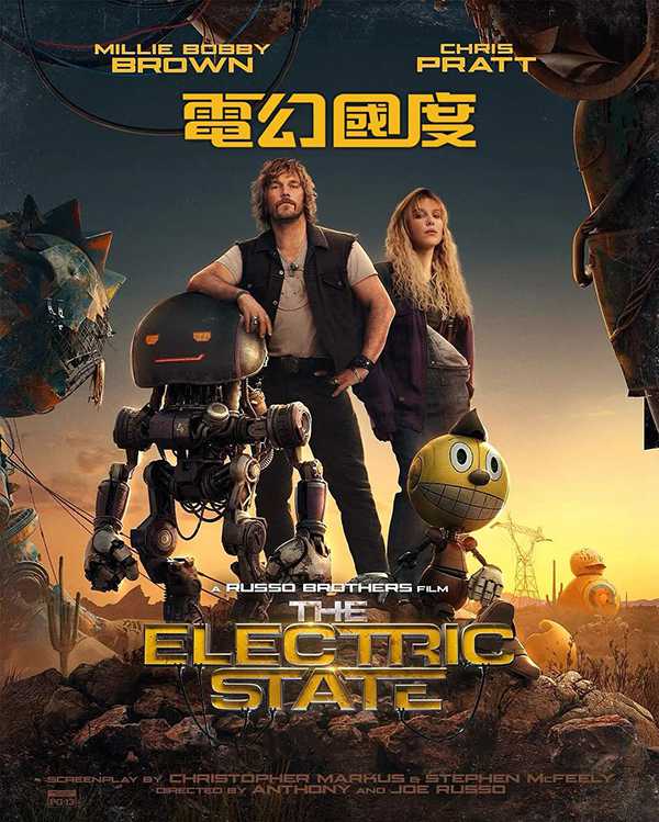 [美国科幻喜剧动作电影][电幻国度.The Electric State][2025][中文英文字幕][无删减版]1080P+2160P(4K杜比视界)迅雷磁力电驴种子BT下载百度云网盘在线观看